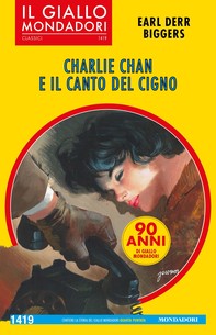Charlie Chan e il canto del cigno (Il Giallo Mondadori) - Librerie.coop