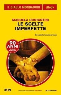 Le scelte imperfette (Il Giallo Mondadori) - Librerie.coop