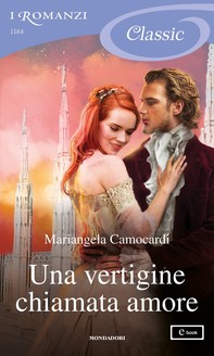 Una vertigine chiamata amore (I Romanzi Classic) - Librerie.coop