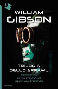 Trilogia dello Sprawl - Librerie.coop
