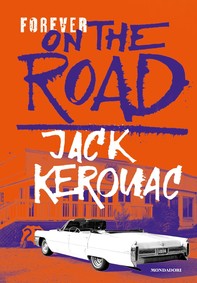 Forever On The Road (versione italiana) - Librerie.coop