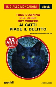 Ai gatti piace il delitto (Il Giallo Mondadori) - Librerie.coop