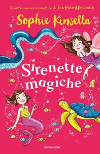 Io e Fata Mammetta 4. Sirenette Magiche - Librerie.coop