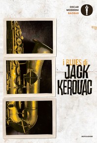 i BLUES di JACK KEROUAC - Librerie.coop