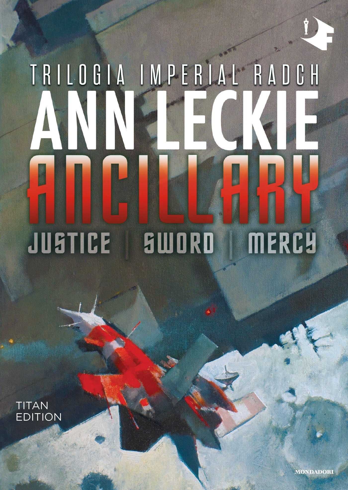 ANCILLARY. Trilogia Imperial Radch - Librerie.coop
