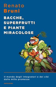 Bacche superfrutti e piante miracolose - Librerie.coop