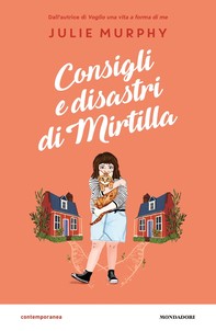 Consigli e disastri di Mirtilla - Librerie.coop