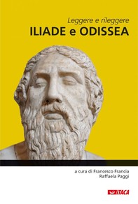 Leggere e rileggere Iliade e Odissea - Librerie.coop