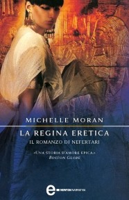La regina eretica. Il romanzo di Nefertari - Librerie.coop