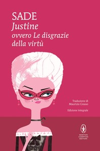 Justine ovvero Le disgrazie della virtù - Librerie.coop