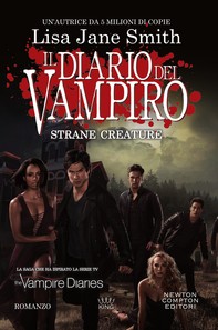 Il diario del vampiro. Strane creature - Librerie.coop