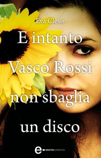 E intanto Vasco Rossi non sbaglia un disco - Librerie.coop