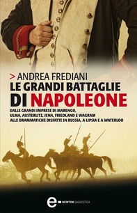 Le grandi battaglie di Napoleone - Librerie.coop