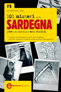101 misteri della Sardegna che non saranno mai risolti - Librerie.coop
