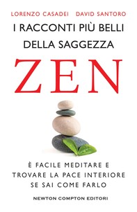 I racconti più belli della saggezza zen - Librerie.coop
