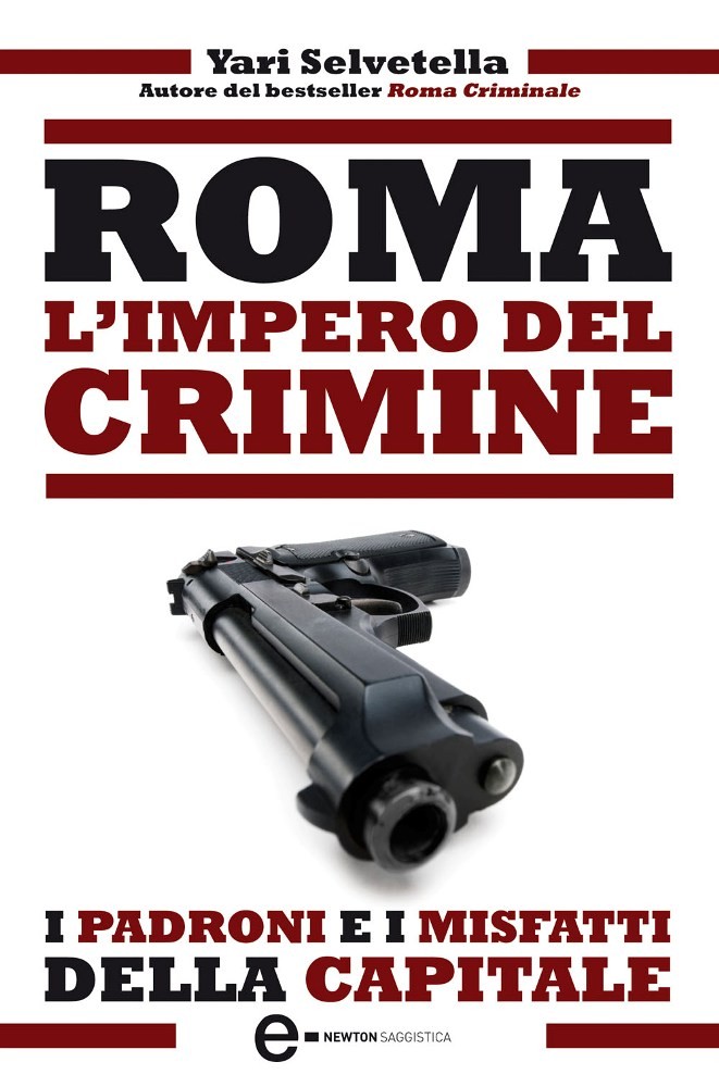 Roma. L'impero del crimine - Librerie.coop