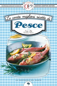 Le cento migliori ricette di pesce - Librerie.coop