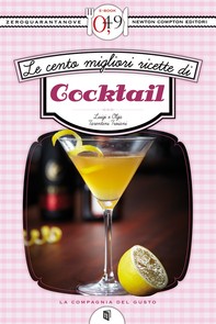 Le cento migliori ricette di cocktail - Librerie.coop