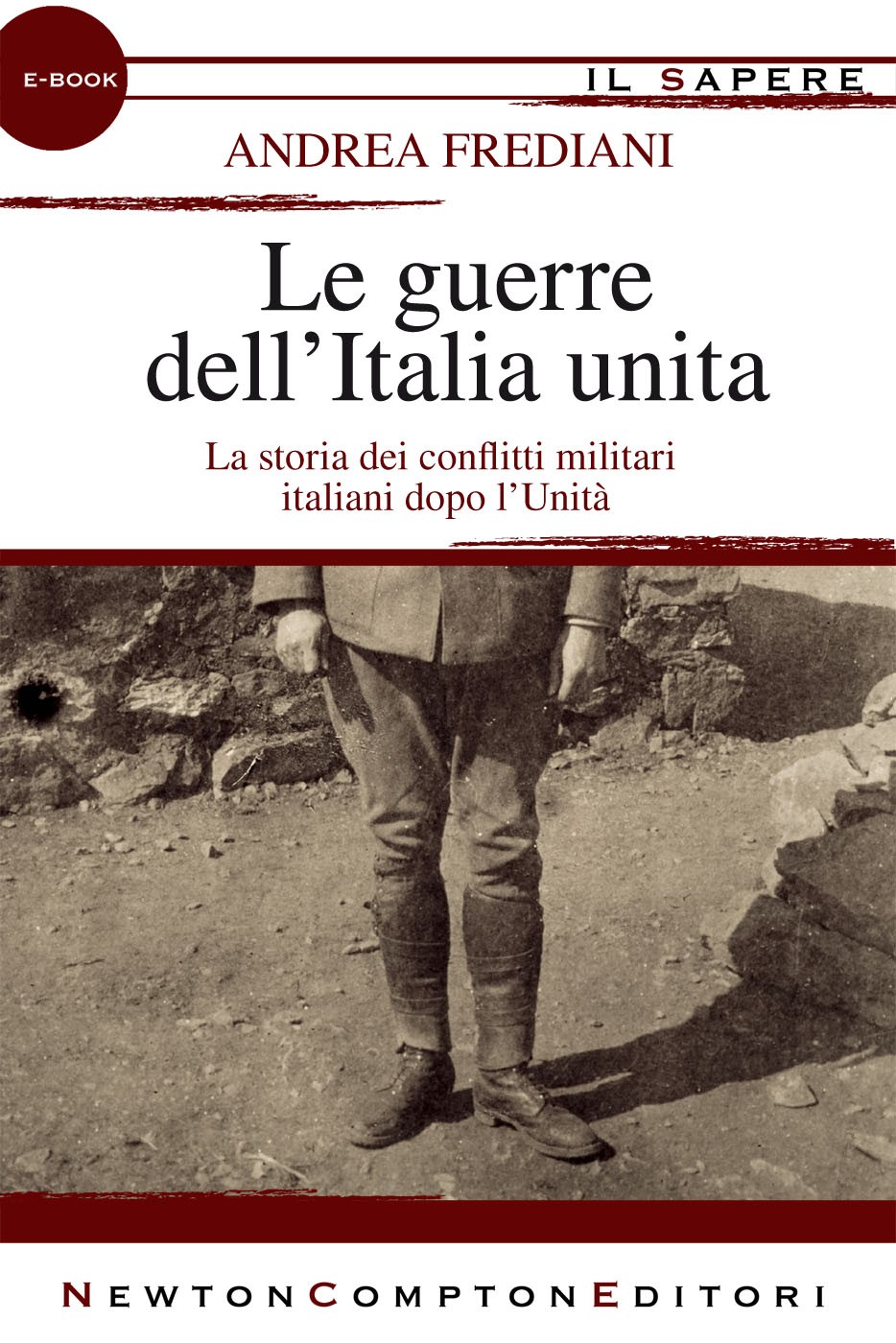 Le guerre dell'Italia unita - Librerie.coop