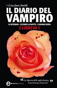 Il diario del vampiro. Il ritorno - Scende la notte - L'anima nera - Librerie.coop