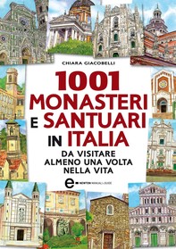 1001 monasteri e santuari in Italia da visitare almeno una volta nella vita - Librerie.coop