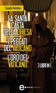 La santa casta della Chiesa - I peccati del Vaticano - L'oro del Vaticano - Librerie.coop