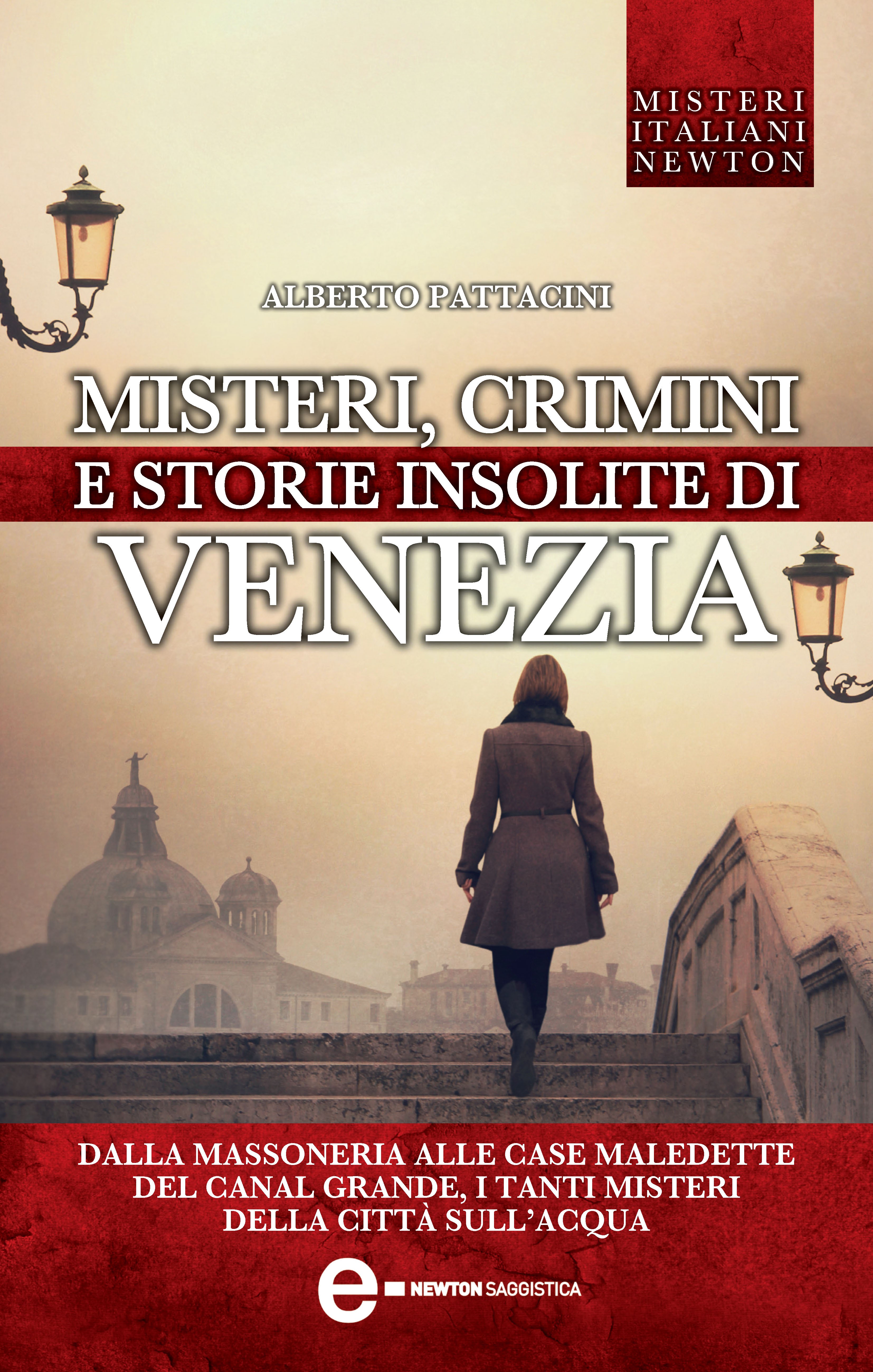 Misteri crimini e storie insolite di Venezia - Librerie.coop