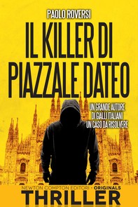 Il killer di piazzale Dateo - Librerie.coop
