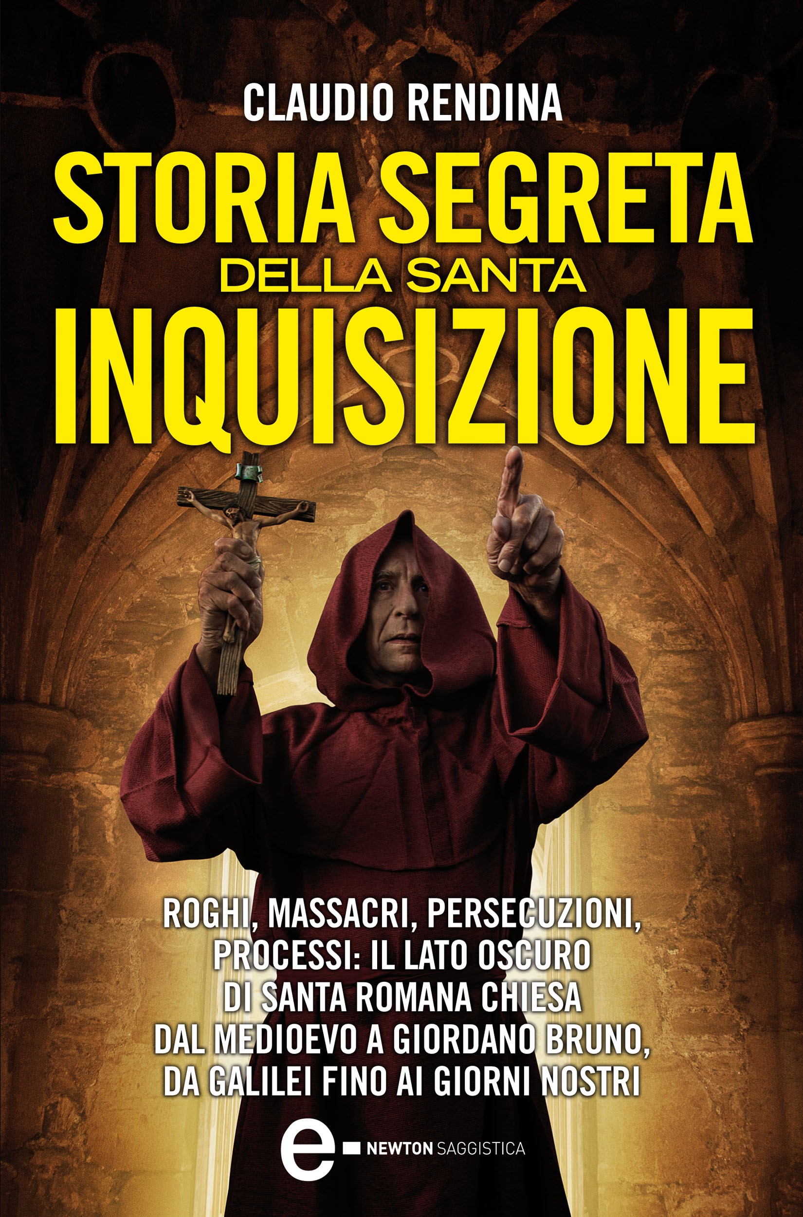 Storia segreta della Santa Inquisizione - Librerie.coop