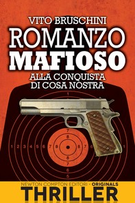Romanzo mafioso. Alla conquista di Cosa Nostra - Librerie.coop