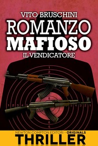 Romanzo mafioso. Il vendicatore - Librerie.coop