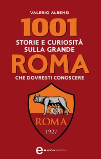 1001 storie e curiosità sulla grande Roma che dovresti conoscere - Librerie.coop