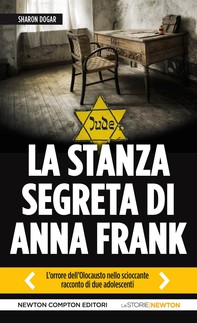 La stanza segreta di Anna Frank - Librerie.coop