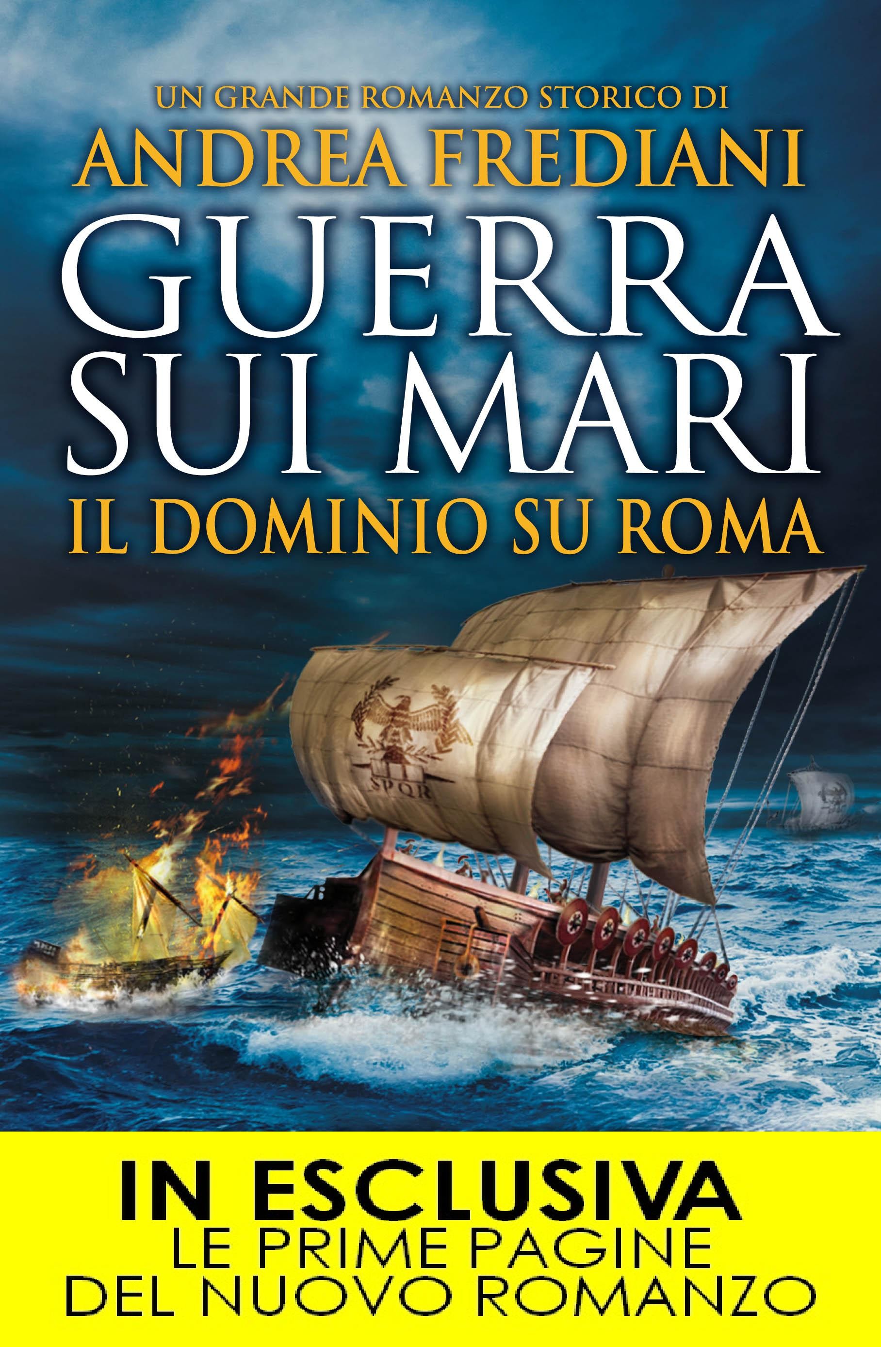 Guerra sui mari. Il dominio su Roma - Librerie.coop