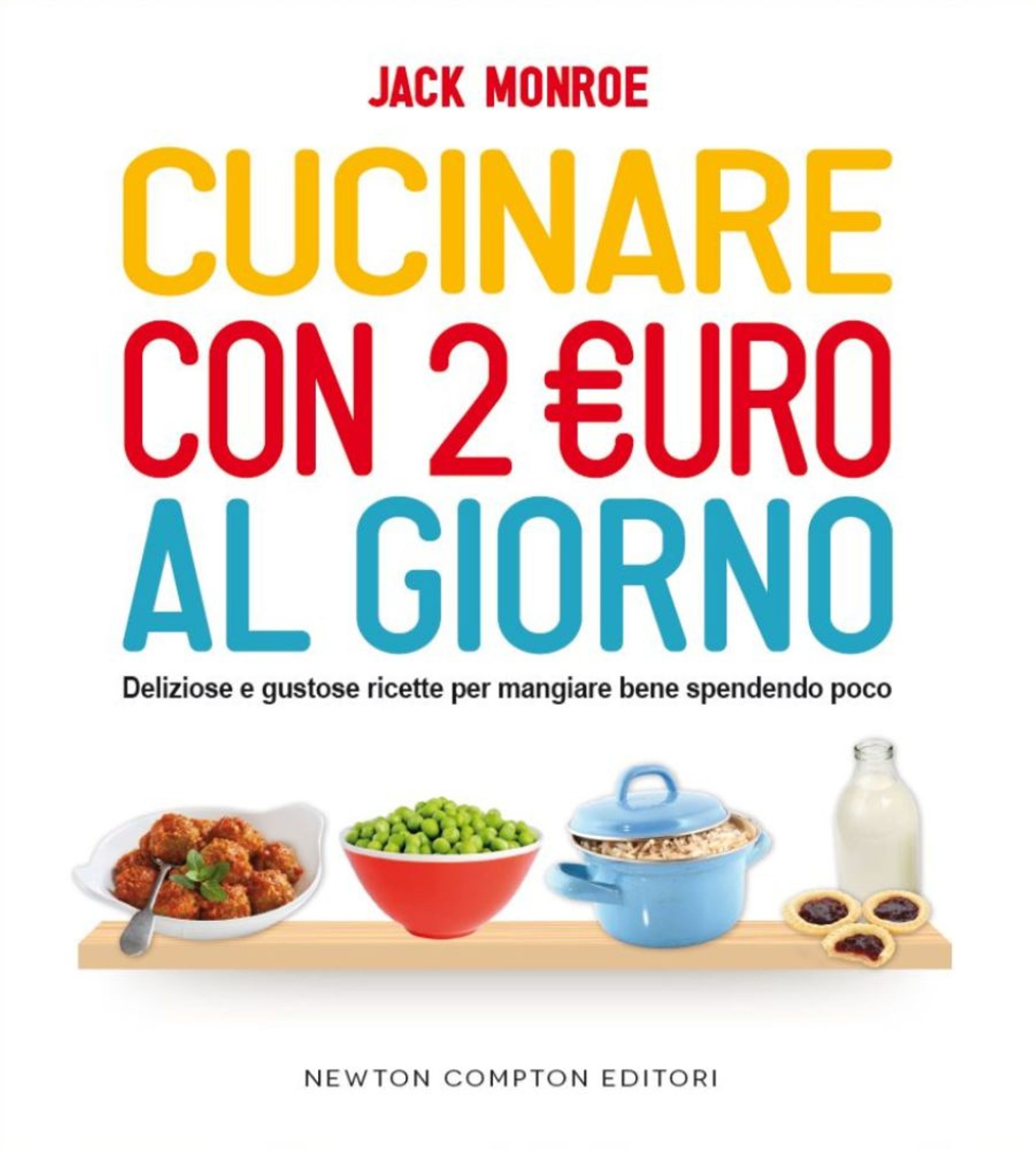 Cucinare con 2 euro al giorno - Librerie.coop