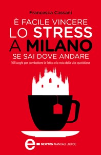 È facile vincere lo stress a Milano se sai dove andare - Librerie.coop
