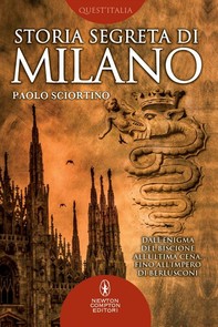 Storia segreta di Milano - Librerie.coop