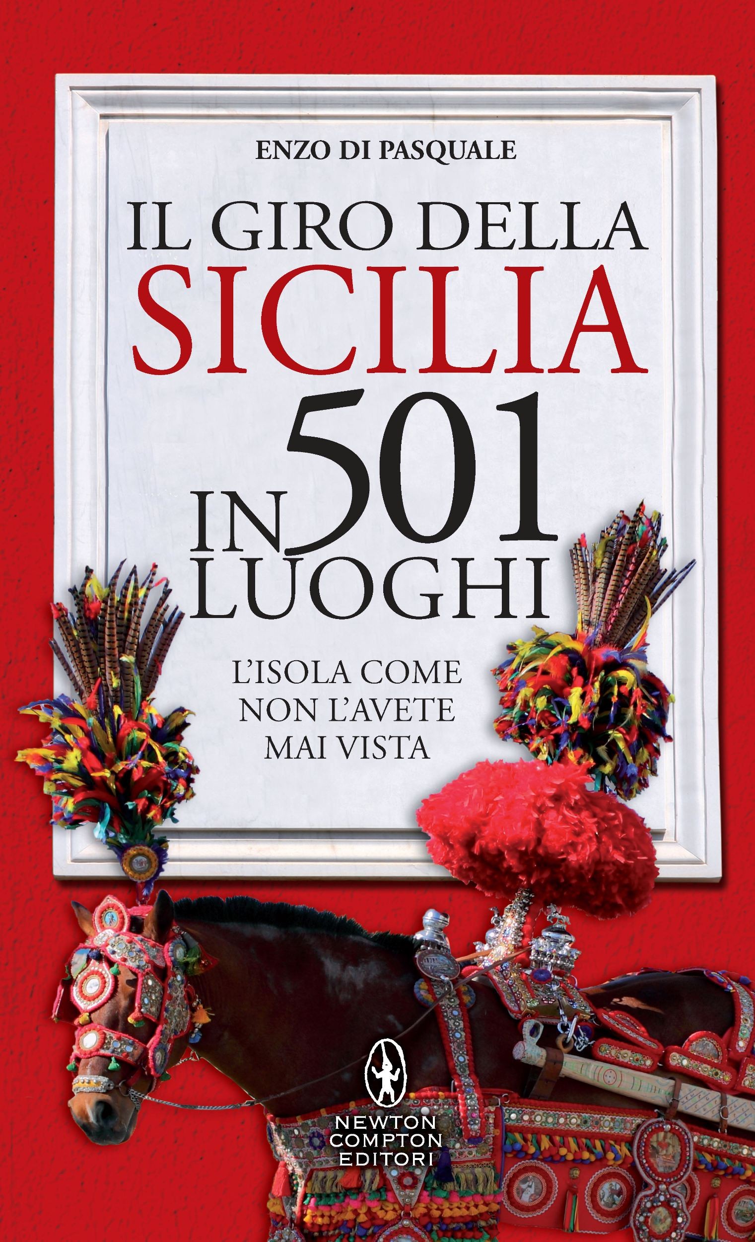 Il giro della Sicilia in 501 luoghi - Librerie.coop