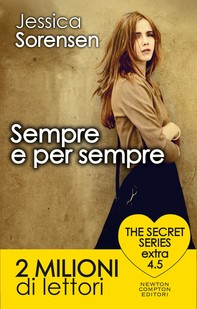 Sempre e per sempre. The Secret Series Extra 4.5 - Librerie.coop