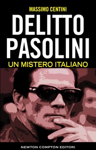 Delitto Pasolini. Un mistero italiano - Librerie.coop