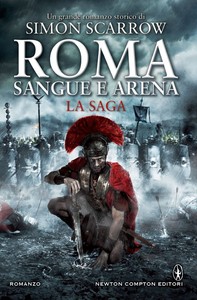 Roma sangue e arena. La saga - Librerie.coop