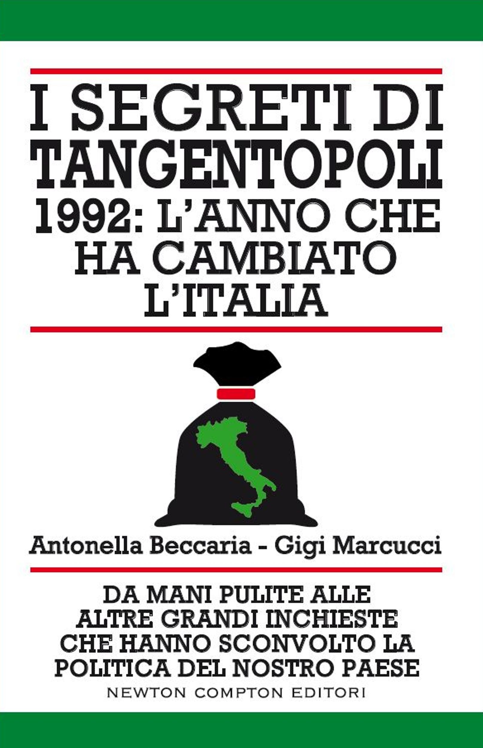 I segreti di Tangentopoli. 1992: l'anno che ha cambiato l'Italia - Librerie.coop