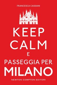 Keep calm e passeggia per Milano - Librerie.coop