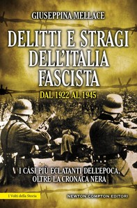 Delitti e stragi dell'Italia fascista dal 1922 al 1945 - Librerie.coop