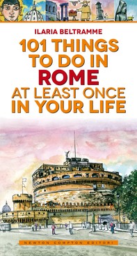 101 things to do in Rome at least once in your life - Librerie.coop
