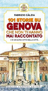 101 storie su Genova che non ti hanno mai raccontato - Librerie.coop