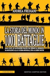 La storia del mondo in 1001 battaglie - Librerie.coop