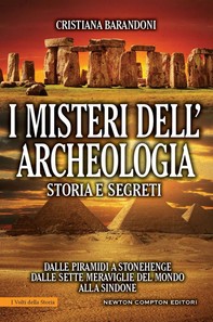 I misteri dell'archeologia. Storia e segreti - Librerie.coop