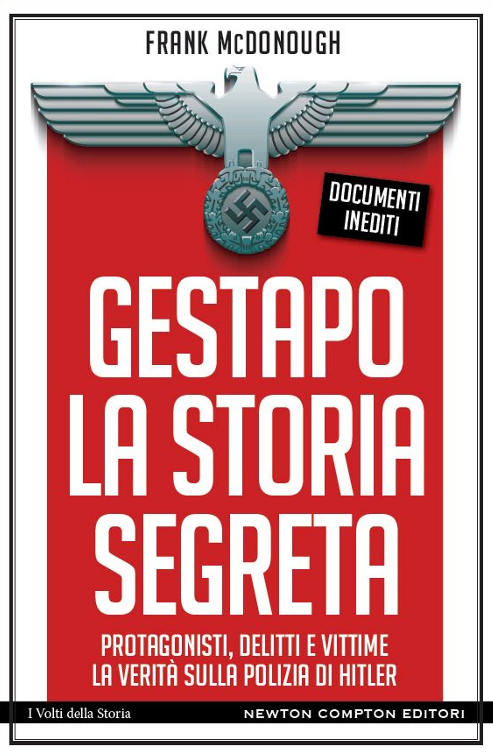 Gestapo. La storia segreta - Librerie.coop