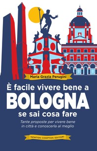 È facile vivere bene a Bologna se sai cosa fare - Librerie.coop